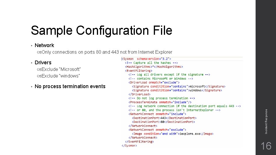 Sample Configuration File • Network Only connections on ports 80 and 443 not from