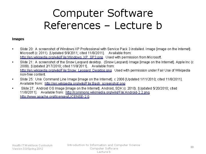 Computer Software References – Lecture b Images • • Slide 20: A screenshot of