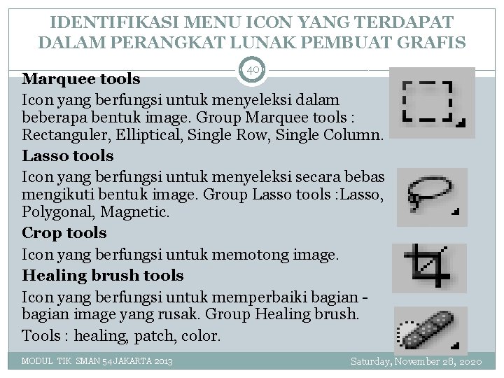 IDENTIFIKASI MENU ICON YANG TERDAPAT DALAM PERANGKAT LUNAK PEMBUAT GRAFIS 40 Marquee tools Icon