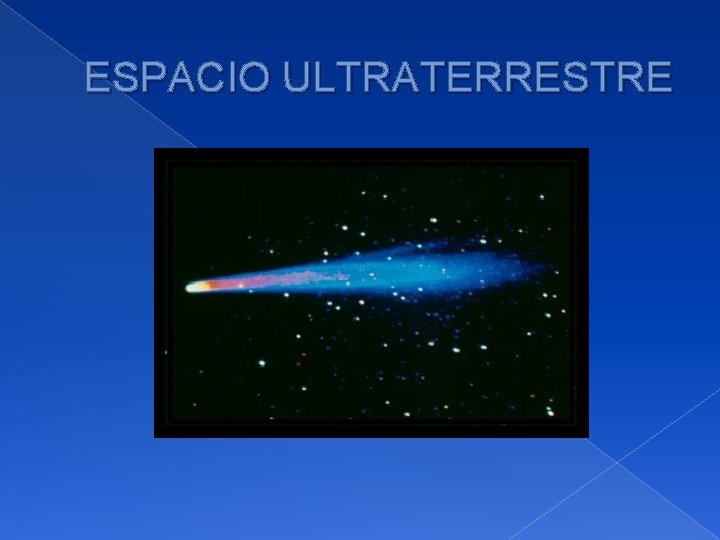 ESPACIO ULTRATERRESTRE 