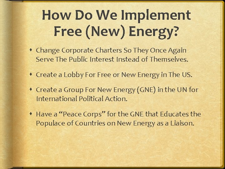 How Do We Implement Free (New) Energy? Change Corporate Charters So They Once Again