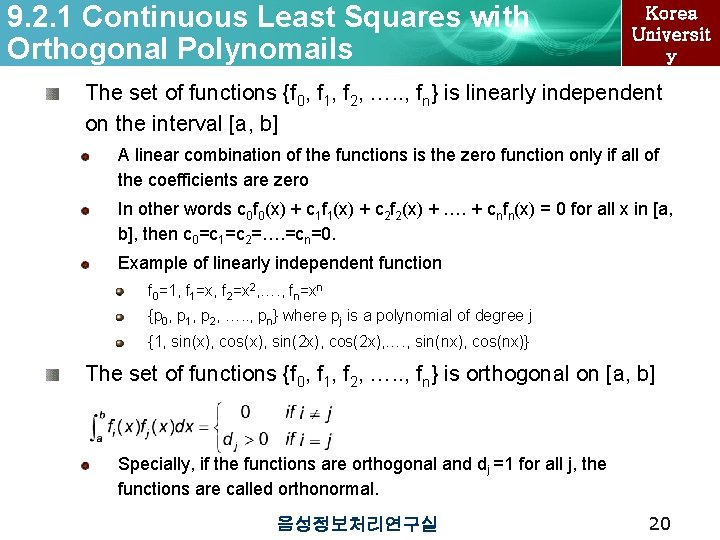 9. 2. 1 Continuous Least Squares with Orthogonal Polynomails Korea Universit y The set