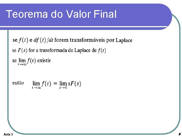 Teorema do Valor Final Aula 3 8 