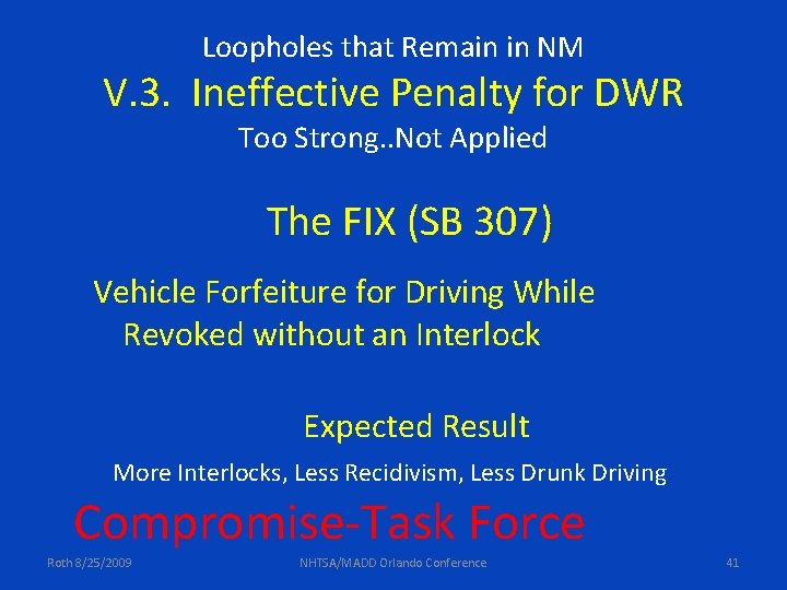 Loopholes that Remain in NM V. 3. Ineffective Penalty for DWR Too Strong. .