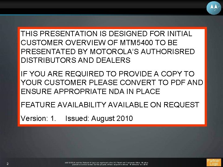 THIS PRESENTATION IS DESIGNED FOR INITIAL CUSTOMER OVERVIEW OF MTM 5400 TO BE PRESENTATED