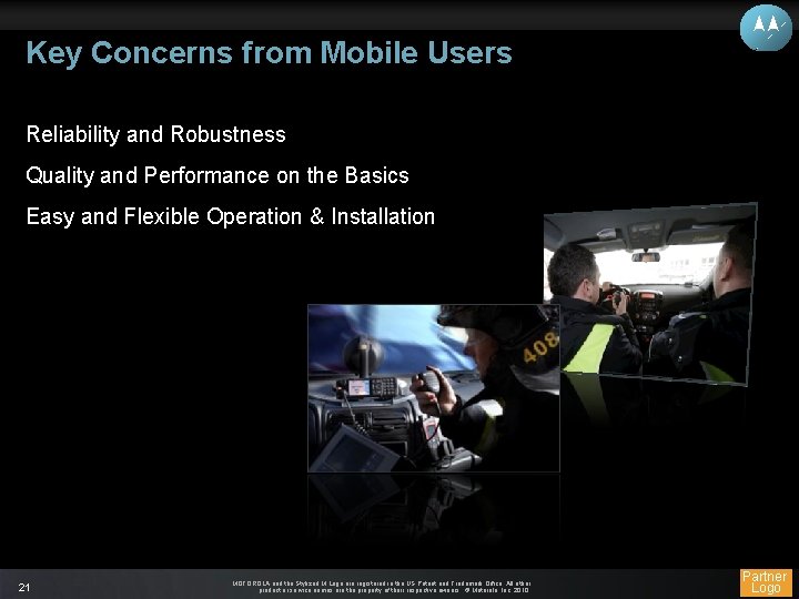 Key Concerns from Mobile Users Reliability and Robustness Quality and Performance on the Basics