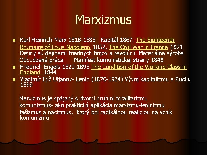 Marxizmus Karl Heinrich Marx 1818 -1883 Kapitál 1867, The Eighteenth Brumaire of Louis Napoleon