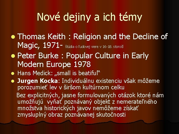 Nové dejiny a ich témy l Thomas Keith : Religion and the Decline of