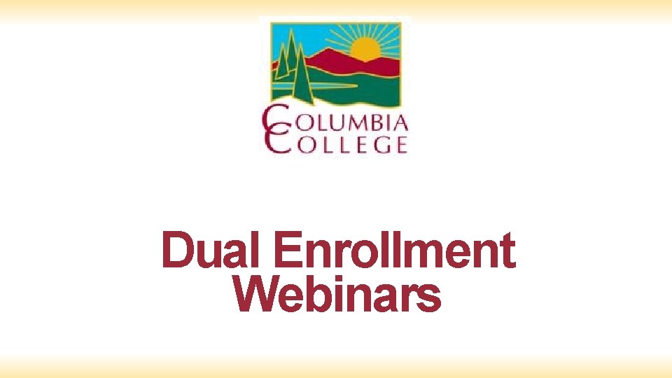 Dual Enrollment Webinars 