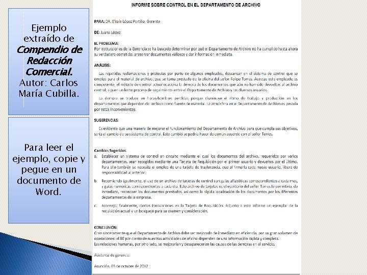 Ejemplo extraído de Compendio de Redacción Comercial. Autor: Carlos María Cubilla. Para leer el