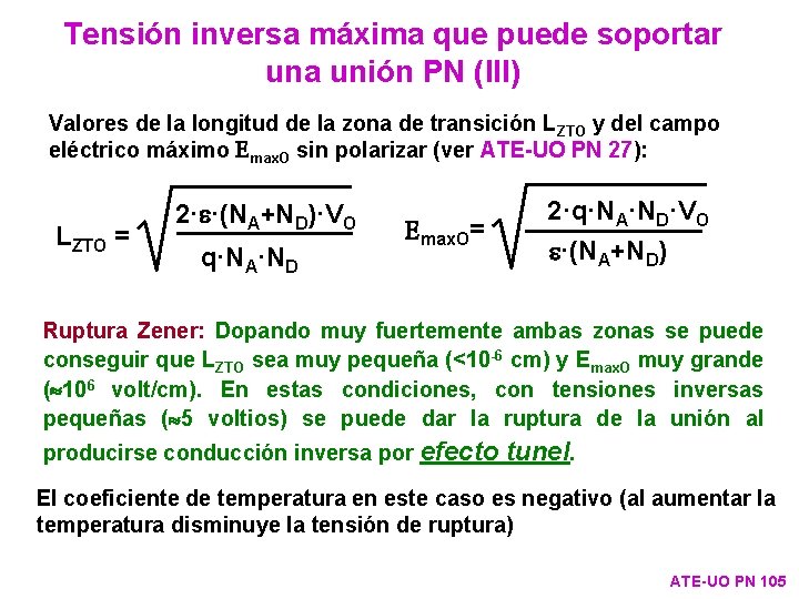 Tensión inversa máxima que puede soportar una unión PN (III) Valores de la longitud