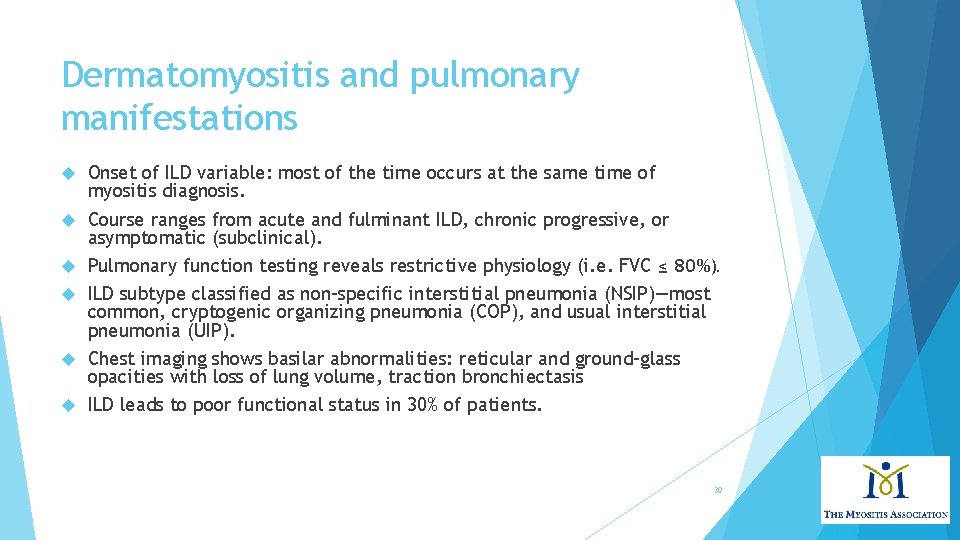 Dermatomyositis and pulmonary manifestations Onset of ILD variable: most of the time occurs at