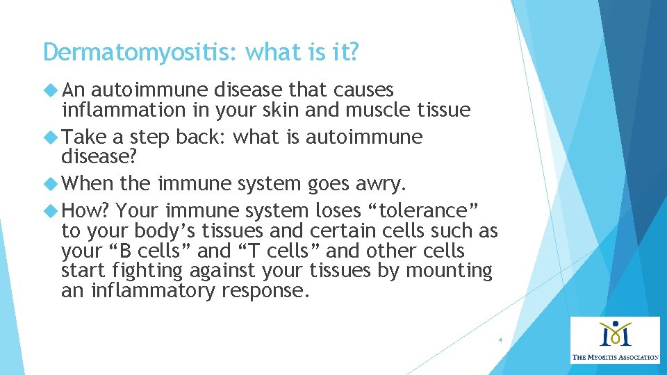 Dermatomyositis: what is it? An autoimmune disease that causes inflammation in your skin and