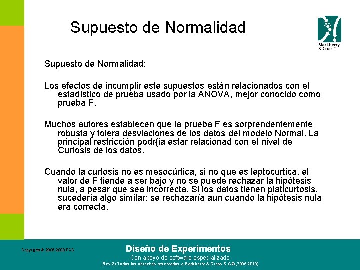 Supuesto de Normalidad: Los efectos de incumplir este supuestos están relacionados con el estadístico