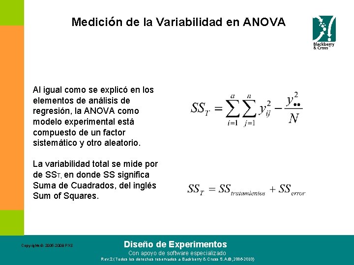 Medición de la Variabilidad en ANOVA Al igual como se explicó en los elementos