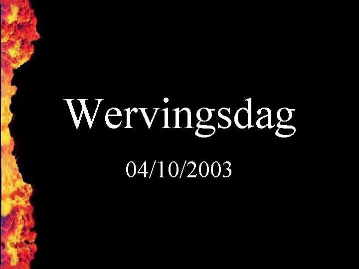 Wervingsdag 04/10/2003 