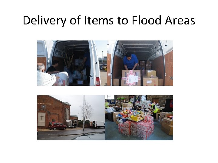 Delivery of Items to Flood Areas 