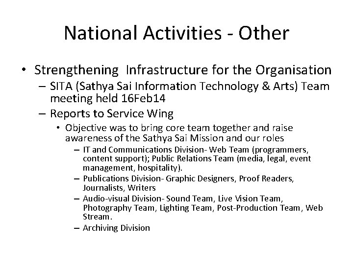 National Activities - Other • Strengthening Infrastructure for the Organisation – SITA (Sathya Sai