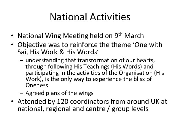 National Activities • National Wing Meeting held on 9 th March • Objective was