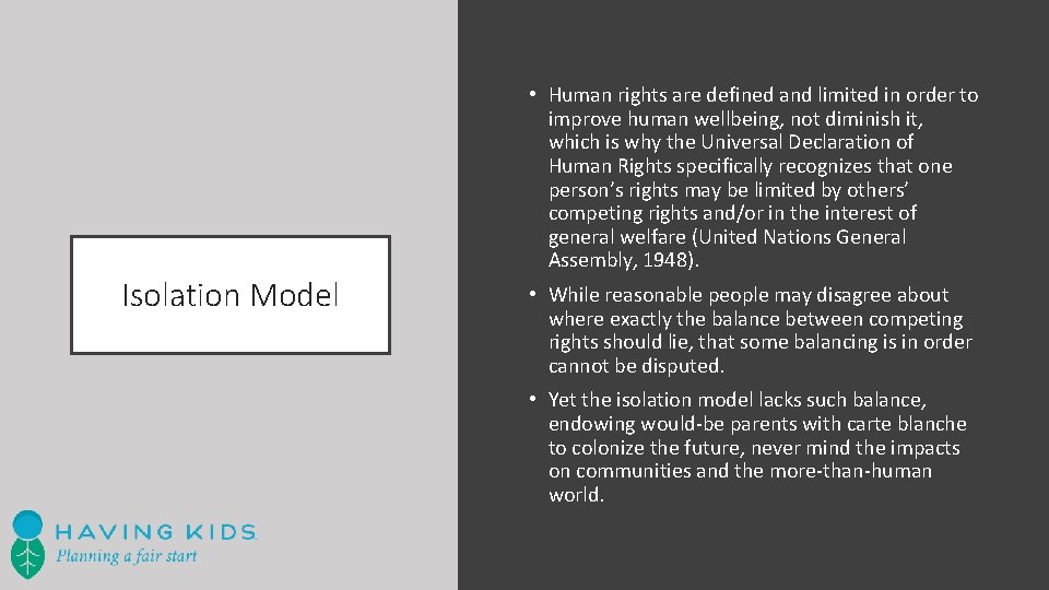 Isolation Model • Human rights are defined and limited in order to improve human
