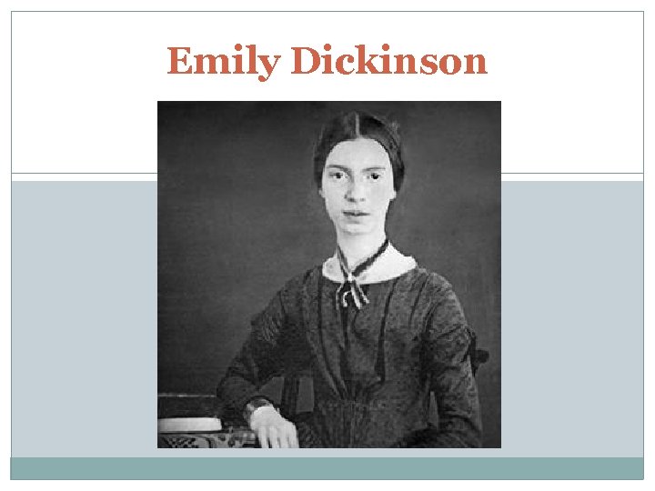 Emily Dickinson 