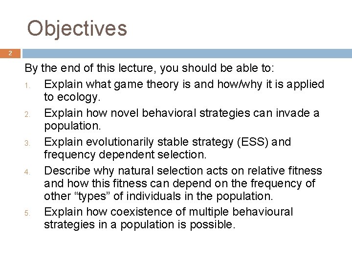 Objectives 2 By the end of this lecture, you should be able to: 1.