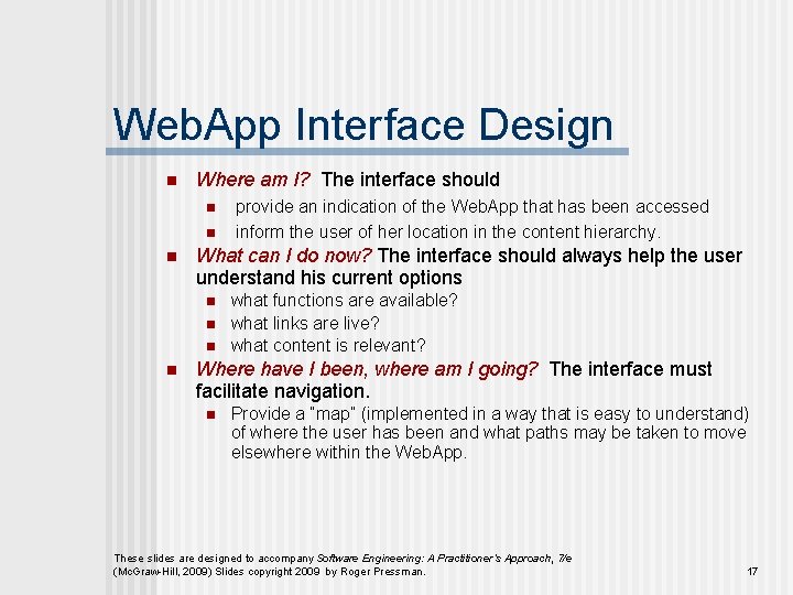 Web. App Interface Design n Where am I? The interface should n n n