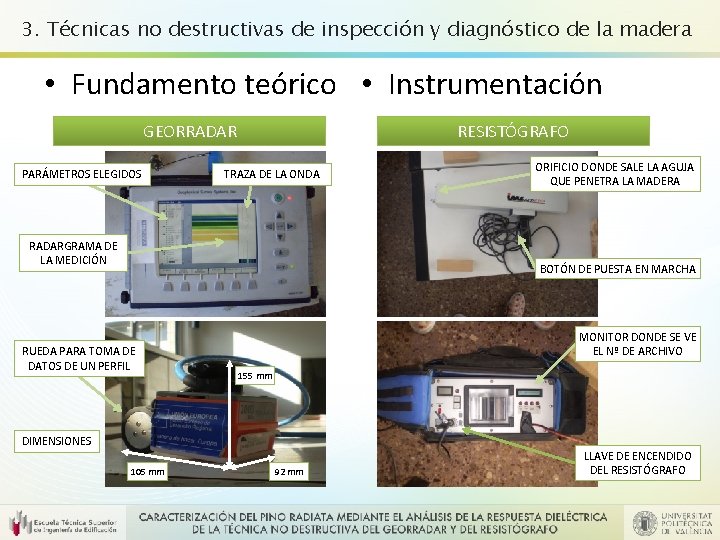 3. Técnicas no destructivas de inspección y diagnóstico de la madera • Fundamento teórico