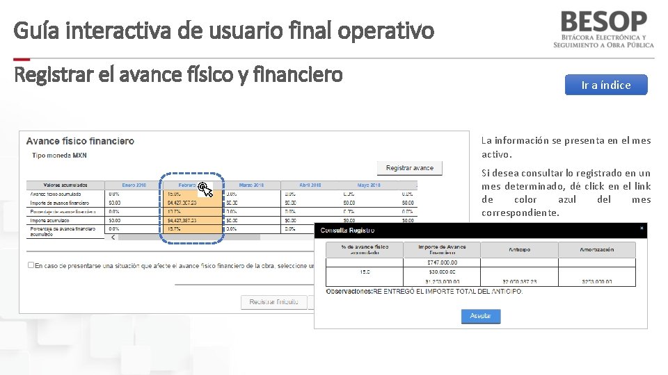 Guía interactiva de usuario final operativo Registrar el avance físico y financiero Ir a