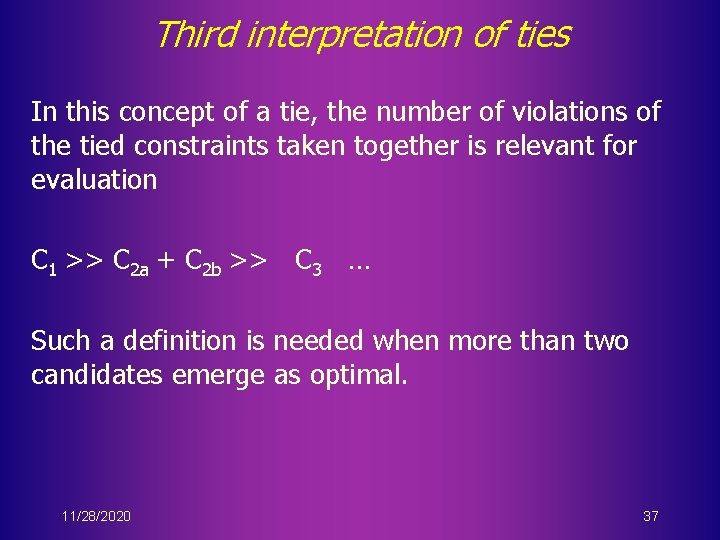 Third interpretation of ties In this concept of a tie, the number of violations