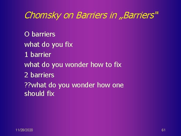 Chomsky on Barriers in „Barriers“ O barriers what do you fix 1 barrier what