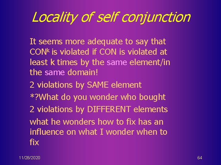 Locality of self conjunction It seems more adequate to say that CONk is violated