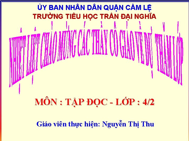 ỦY BAN NH N D N QUẬN CẨM LỆ TRƯỜNG TIỂU HỌC TRẦN ĐẠI