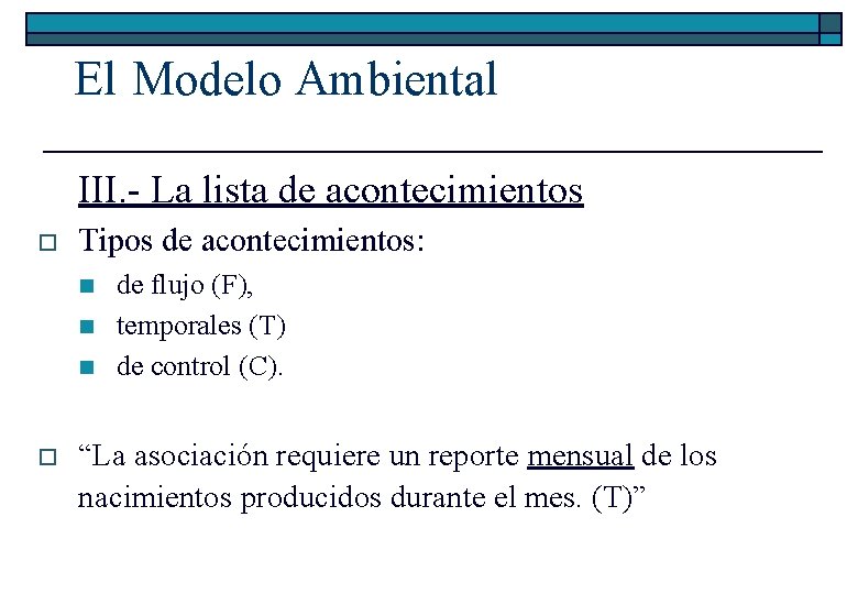 El Modelo Ambiental III. - La lista de acontecimientos o Tipos de acontecimientos: n
