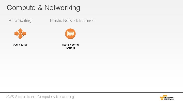 Compute & Networking Auto Scaling Elastic Network Instance elastic network instance AWS Simple Icons: