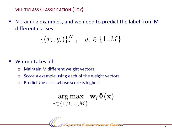 MULTICLASSIFICATION (TOY) § N training examples, and we need to predict the label from