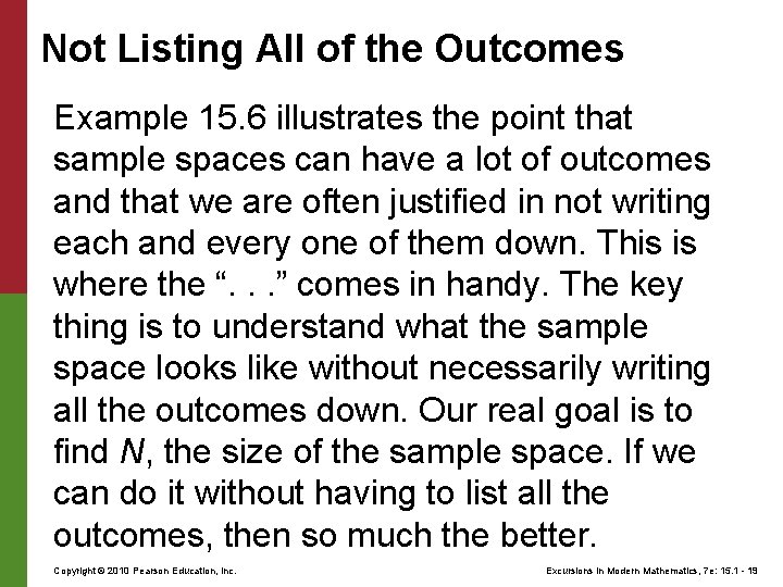 Not Listing All of the Outcomes Example 15. 6 illustrates the point that sample