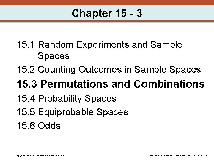 Chapter 15 - 3 15. 1 Random Experiments and Sample Spaces 15. 2 Counting
