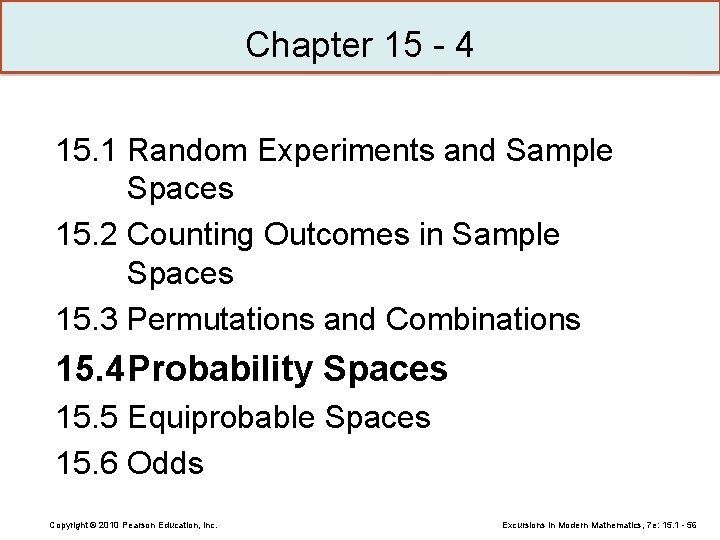 Chapter 15 - 4 15. 1 Random Experiments and Sample Spaces 15. 2 Counting