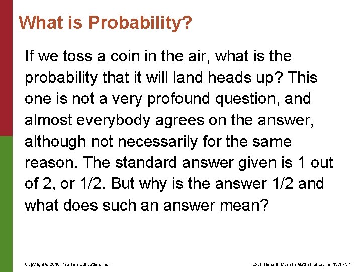 What is Probability? If we toss a coin in the air, what is the