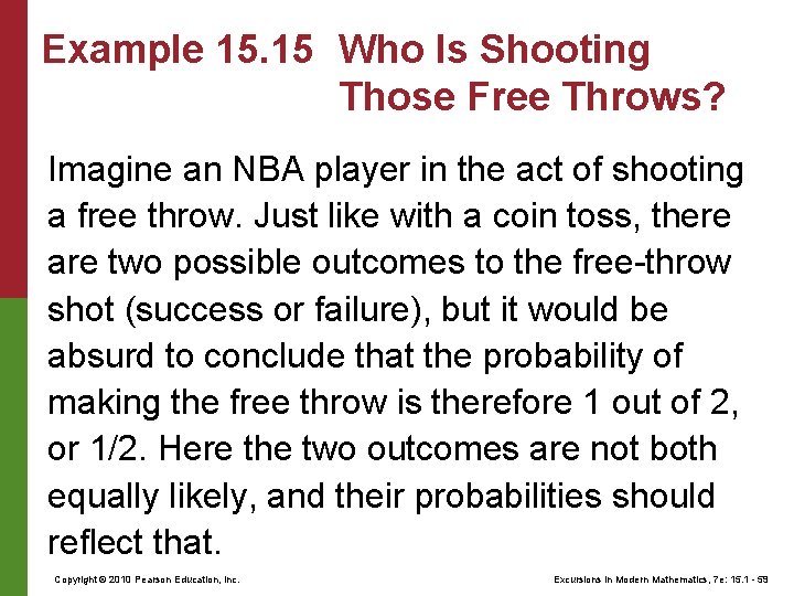 Example 15. 15 Who Is Shooting Those Free Throws? Imagine an NBA player in