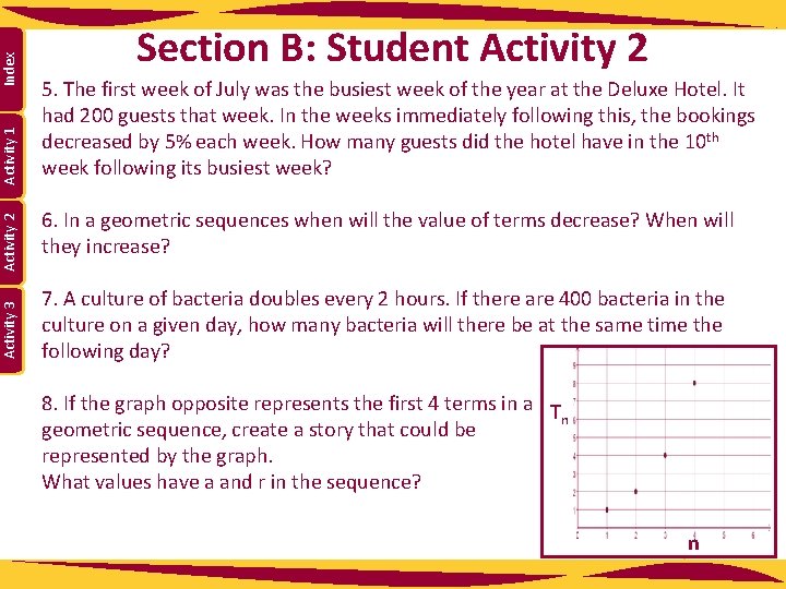 Index Activity 1 Activity 2 Activity 3 Section B: Student Activity 2 5. The