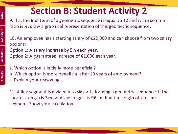 Index Activity 1 Activity 2 Activity 3 Section B: Student Activity 2 9. If