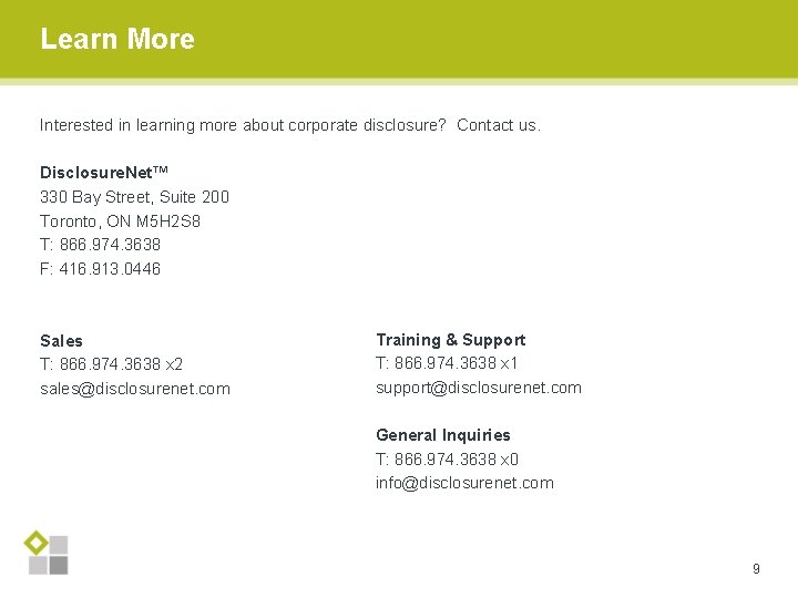 Learn More Interested in learning more about corporate disclosure? Contact us. Disclosure. Net™ 330