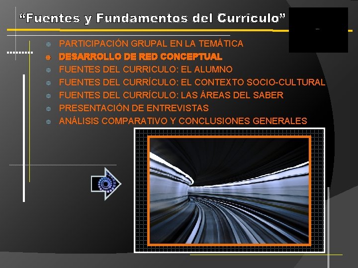 ° ° ° ° PARTICIPACIÓN GRUPAL EN LA TEMÁTICA DESARROLLO DE RED CONCEPTUAL FUENTES