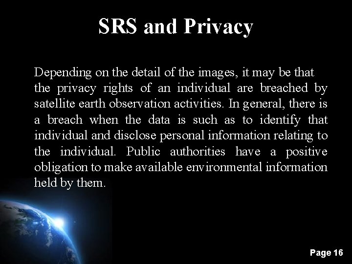 SRS and Privacy Depending on the detail of the images, it may be that