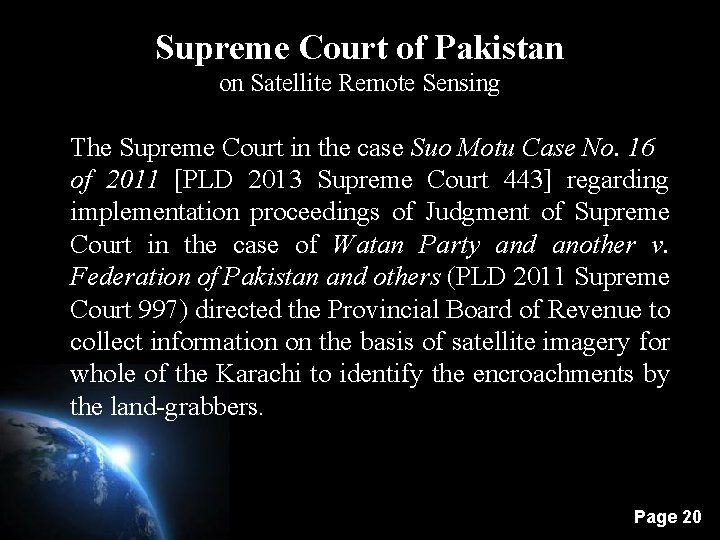 Supreme Court of Pakistan on Satellite Remote Sensing The Supreme Court in the case