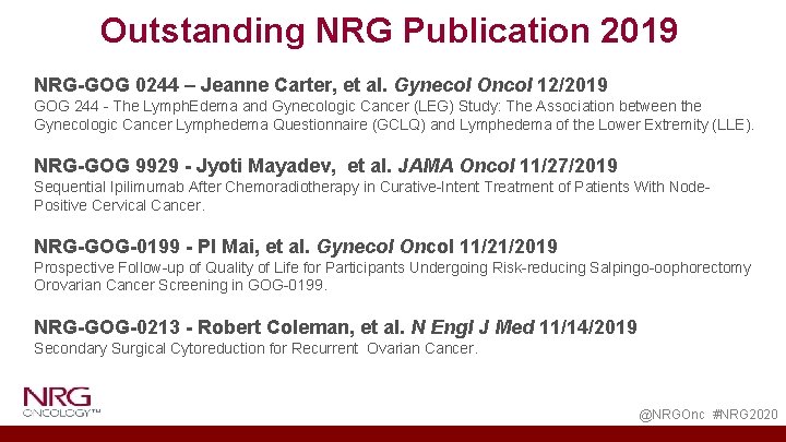 Outstanding NRG Publication 2019 NRG-GOG 0244 – Jeanne Carter, et al. Gynecol Oncol 12/2019