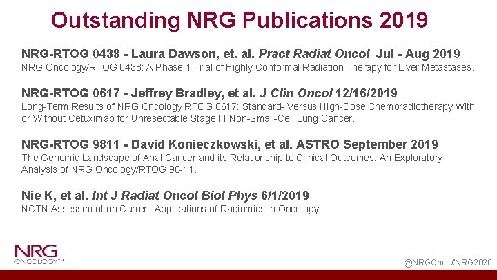 Outstanding NRG Publications 2019 NRG-RTOG 0438 - Laura Dawson, et. al. Pract Radiat Oncol