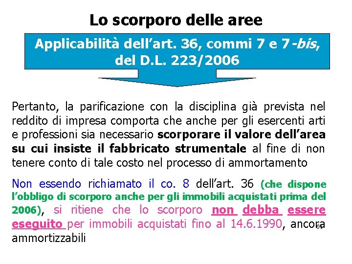 Lo scorporo delle aree Applicabilità dell’art. 36, commi 7 e 7 -bis, del D.